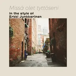 Cover art for Missä olet tyttöseni - Erkki Junkkarinen karaoke version
