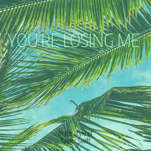 You're Losing Me - Karaoke