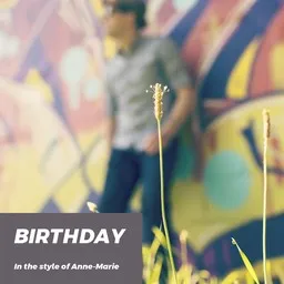 Cover art for Birthday - Anne-Marie karaoke version