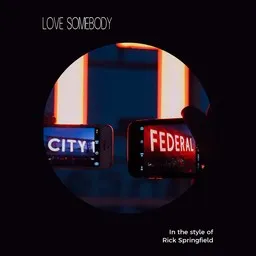 Cover art for Love Somebody - Rick Springfield karaoke version
