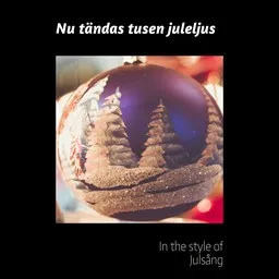 Titelbild für Nu tändas tusen juleljus - Julsång Karaoke-Version