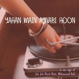 Omslagsbild för Yahan Main Ajnabi Hoon - Jab Jab Phool Khile,Mohammad Rafi karaokeversion
