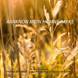 Titelbild für Aankhon Mein Humne Aapke - Kishore Kumar,Lata Mangeshkar,Thodisi Bewafaii Karaoke-Version