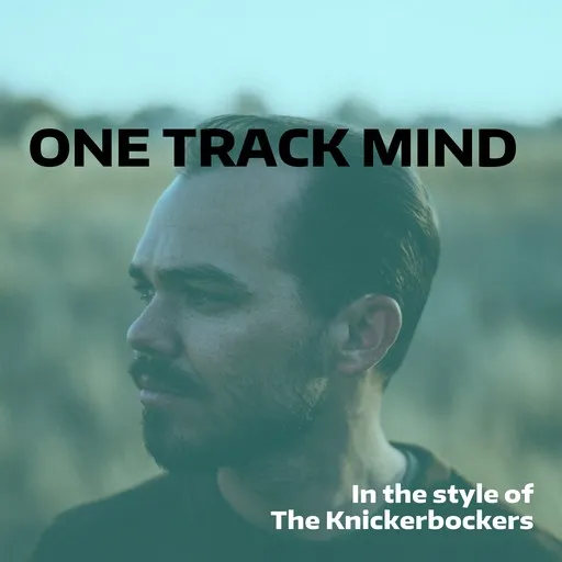 Karaoke One Track Mind by The Knickerbockers — sing along with lyrics on Singa
