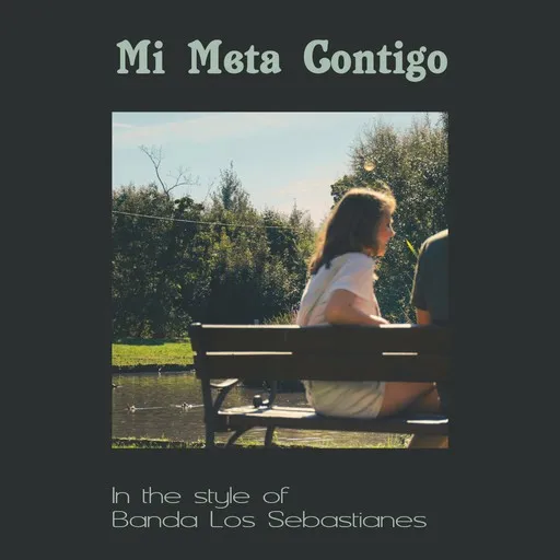 Karaoke Mi Meta Contigo by Banda Los Sebastianes — sing along with lyrics on Singa