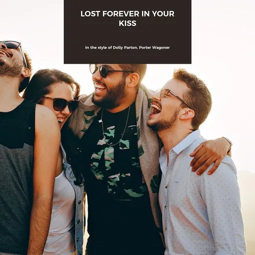 Karaoke Lost Forever In Your Kiss by Dolly Parton, Porter Wagoner — sing along with lyrics on Singa