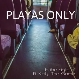 Omslagsbild för Playas Only - R. Kelly,The Game karaokeversion