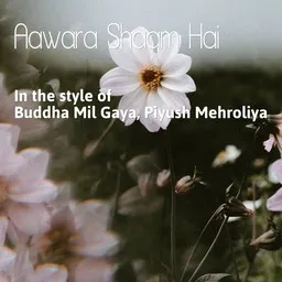 Titelbild für Aawara Shaam Hai - Buddha Mil Gaya,Piyush Mehroliya Karaoke-Version