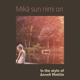 Cover art for Mikä sun nimi on - Anneli Mattila karaoke version
