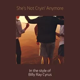 Cover art for She's Not Cryin' Anymore - Billy Ray Cyrus karaoke version