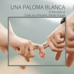 Cover art for Una Paloma Blanca - Cindy aus Marzahn,Mickie Krause karaoke version