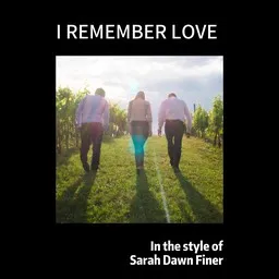 Titelbild für I Remember Love - Sarah Dawn Finer Karaoke-Version