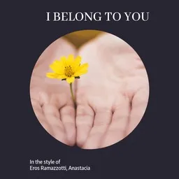 Cover art for I Belong To You - Anastacia,Eros Ramazzotti karaoke version