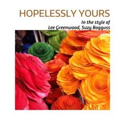 Titelbild für Hopelessly Yours - Lee Greenwood,Suzy Bogguss Karaoke-Version