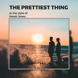 Omslagsbild för The Prettiest Thing - Norah Jones karaokeversion