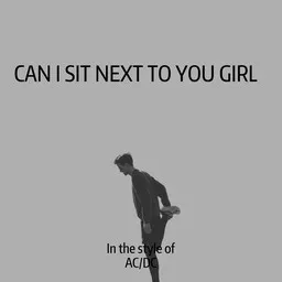 Cover art for Can I Sit Next To You Girl - AC/DC karaoke version