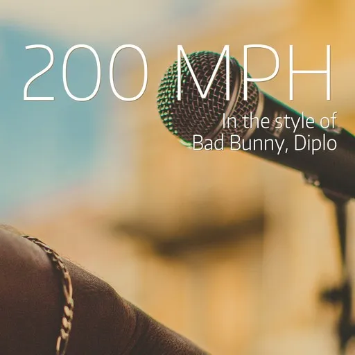 Karaoke 200 Mph by Bad Bunny, Diplo — sing along with lyrics on Singa