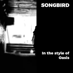 Titelbild für Songbird - Oasis Karaoke-Version