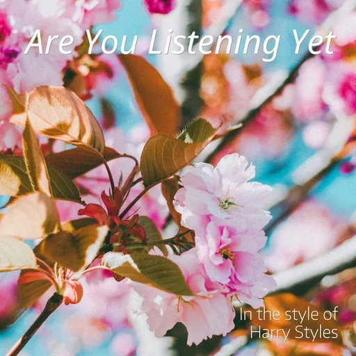 Karaoke Are You Listening Yet von Harry Styles — mit Songtext mitsingen auf Singa