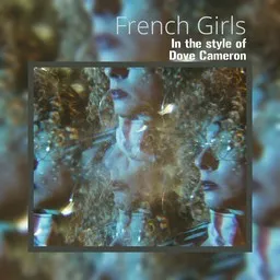 Cover art for French Girls - Dove Cameron karaoke version