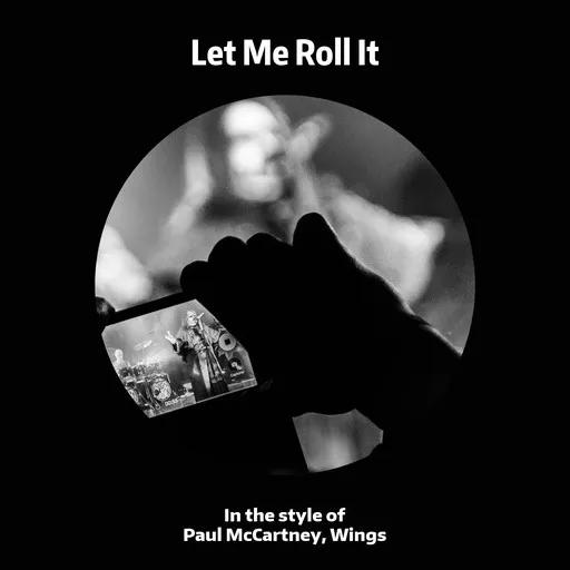 Karaoke Let Me Roll It esittäjältä Paul McCartney, Wings — laula mukana sanoituksilla Singassa