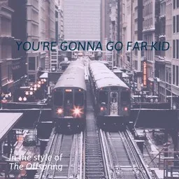 Karaokekappaleen You're Gonna Go Far Kid - The Offspring kansikuva
