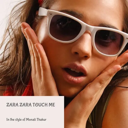 Zara Zara Touch Me - Karaoke