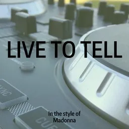 Titelbild für Live To Tell - Madonna Karaoke-Version
