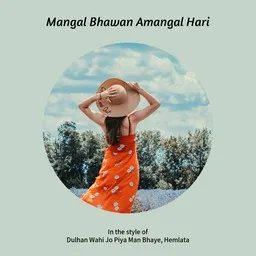 Cover art for Mangal Bhawan Amangal Hari - Dulhan Wahi Jo Piya Man Bhaye,Hemlata karaoke version