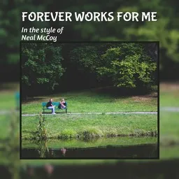 Cover art for Forever Works For Me - Neal McCoy karaoke version