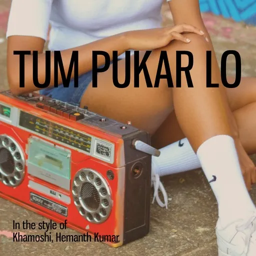 Karaoke Tum Pukar Lo av Hemanth Kumar, Khamoshi — sjung med på texten på Singa