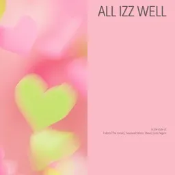 Omslagsbild för All Izz Well - 3 Idiots (The Movie),Shaan,Sonu Nigam,Swanand Kirkire karaokeversion