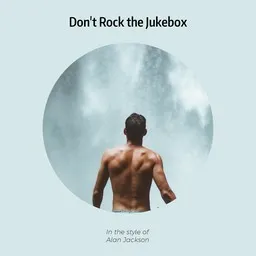 Omslagsbild för Don't Rock the Jukebox - Alan Jackson karaokeversion
