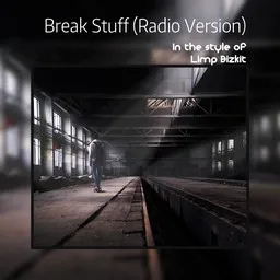 Cover art for Break Stuff (Radio Version) - Limp Bizkit karaoke version