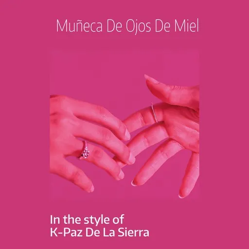 Karaoke Muñeca De Ojos De Miel by K-Paz De La Sierra — sing along with lyrics on Singa