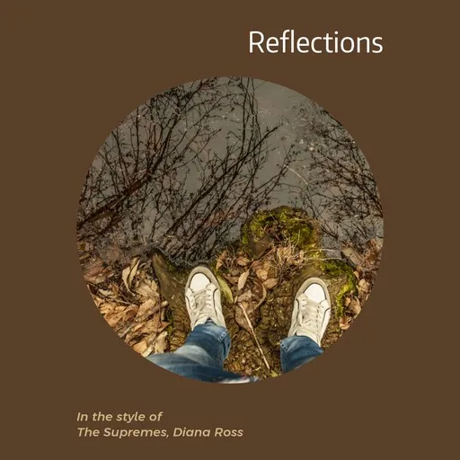 Karaoke Reflections von Diana Ross, The Supremes — mit Songtext mitsingen auf Singa