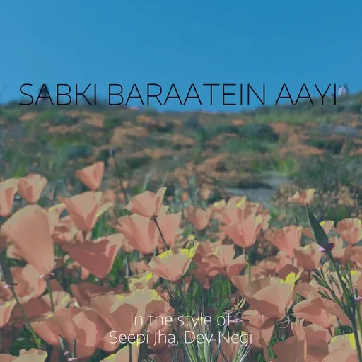 Karaoke Sabki Baraatein Aayi av Dev Negi, Seepi Jha — sjung med på texten på Singa