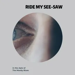Cover art for Ride My See-Saw - The Moody Blues karaoke version