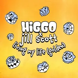 Cover art for Living My Life (Golden) - Higgo,Jill Scott karaoke version