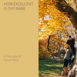 Cover art for How Excellent Is Thy Name - Sandi Patty karaoke version