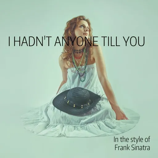 I Hadn't Anyone Till You - Karaoke