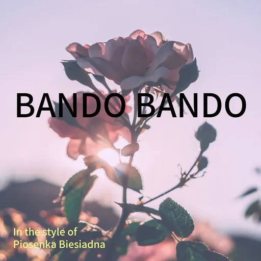 Karaoke Bando bando von Piosenka Biesiadna — mit Songtext mitsingen auf Singa