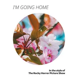 Cover art for I'm Going Home - The Rocky Horror Picture Show karaoke version