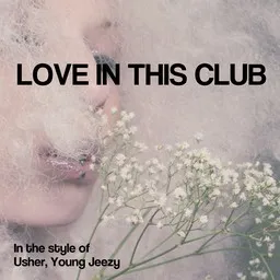 Omslagsbild för Love In This Club - Usher,Young Jeezy karaokeversion