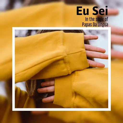 Karaoke Eu Sei by Papas Da Língua — sing along with lyrics on Singa