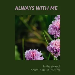 Cover art for Always with Me - Youmi Kimura (木村弓) karaoke version