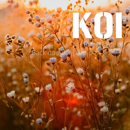 Karaoke Koi by Back number (バックナンバー) — sing along with lyrics on Singa