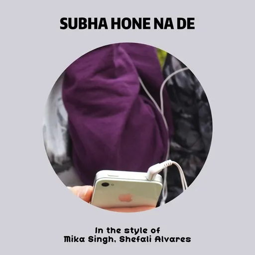 Subha Hone Na De - Karaoke