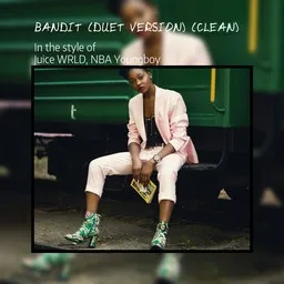 Cover art for Bandit (Duet Version) (clean) - Juice WRLD,NBA Youngboy karaoke version