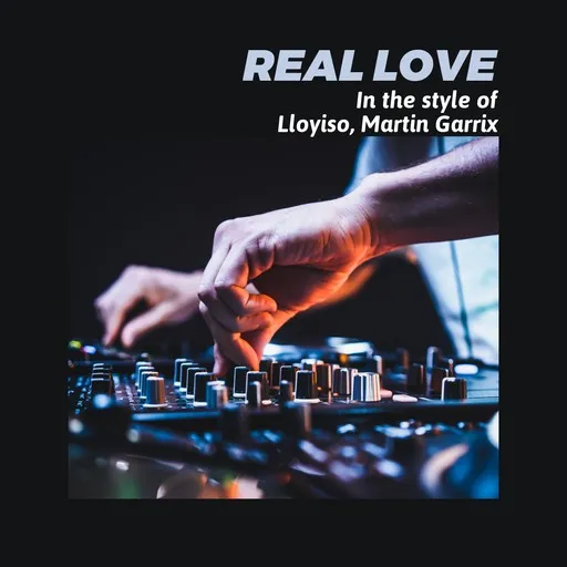 Karaoke Real Love by Lloyiso, Martin Garrix — sing along with lyrics on Singa